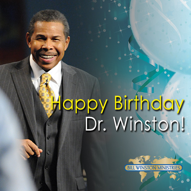 Happy Birthday Dr. Bill Winston 9