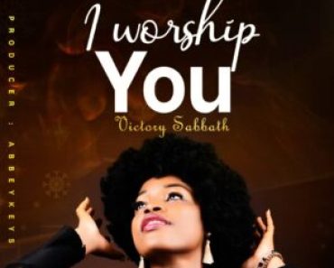 I Worship You – Victory Sabbath