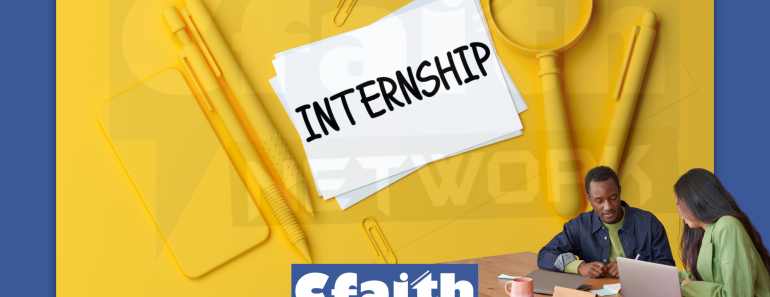 Exciting Internship Openings at Cfaith Network