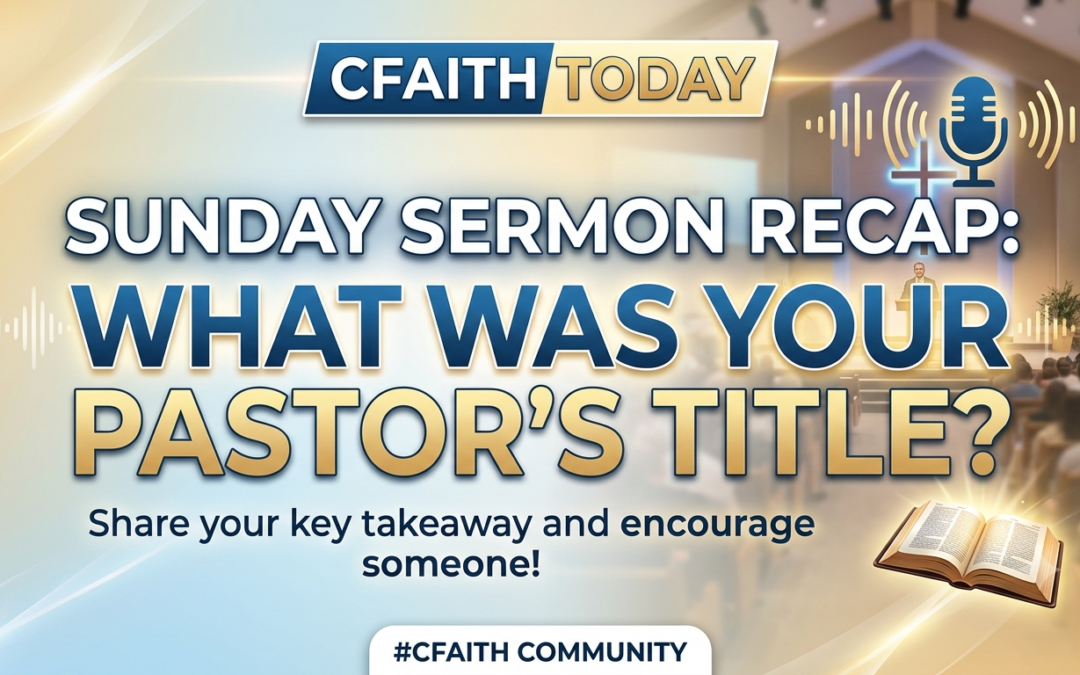 What Was God Saying to You Today? Share Your Sunday Sermon Title!